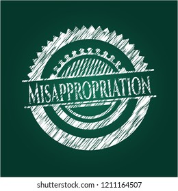 Misappropriation written on a blackboard