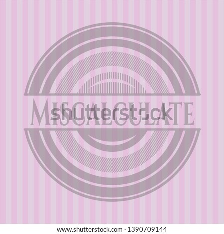 Miscalculate pink emblem. Vector Illustration. Detailed.