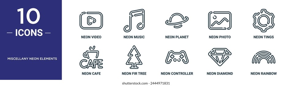 miscellany neon elements outline icon set includes thin line neon video, neon music, planet, photo, tings, cafe, fir tree icons for report, presentation, diagram, web design