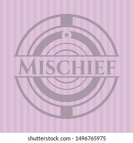 Mischief realistic pink emblem. Vector Illustration. Detailed.