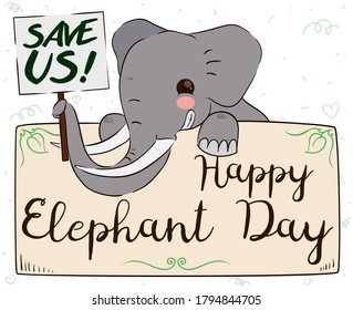 Mischievous, cute elephant holding a greeting banner with its trunk, promoting conservation efforts and blushed because is its day: Elephant Day!