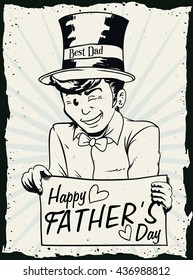 Mischievous dad with top hat and greeting sign celebrating a happy Father's Day.