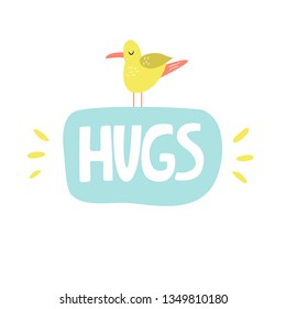 Mischievous Lettering text HUGS with funny seagull. Suitable for prints, childish t-shirts, books, textile