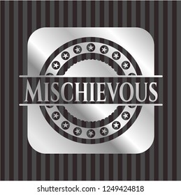 Mischievous silvery badge