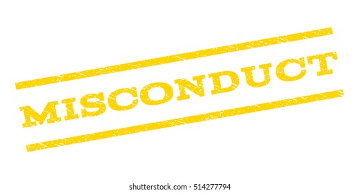 Misconduct watermark stamp. Text tag between parallel lines with grunge design style. Rubber seal stamp with scratched texture. Vector yellow color ink imprint on a white background.
