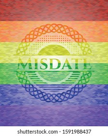 Misdate on mosaic background with the colors of the LGBT flag