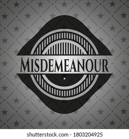Misdemeanour realistic dark emblem. Vector Illustration. Detailed. 