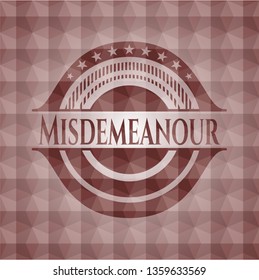 Misdemeanour red seamless emblem or badge with geometric pattern background.