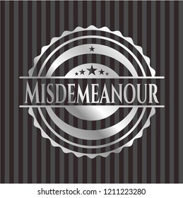 Misdemeanour silver badge