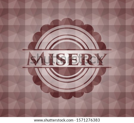 Misery red badge with geometric background. Seamless.