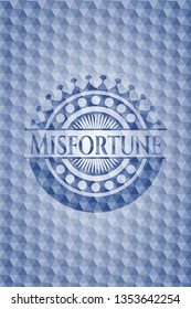 Misfortune blue polygonal badge.