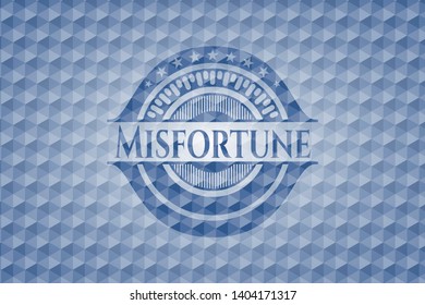Misfortune blue polygonal badge. Vector Illustration. Detailed.