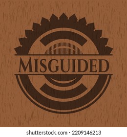 Misguided wooden emblem. Vector Illustration. 