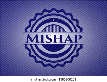 Mishap emblem with denim texture. Vector Illustration. Detailed.
