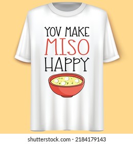 Miso Soup, Vector illustration, Funny Lettering, T-Shirt design.