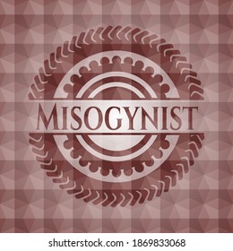 Misogynist red emblem or badge with geometric pattern background. Seamless. 