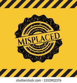 Misplaced grunge warning sign emblem. Vector Illustration. Detailed.