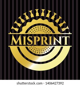 Misprint golden badge or emblem. Vector Illustration. Detailed.