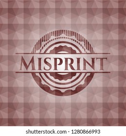 Misprint red badge with geometric pattern background. Seamless.