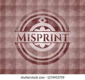 Misprint red emblem or badge with abstract geometric polygonal pattern background. Seamless.