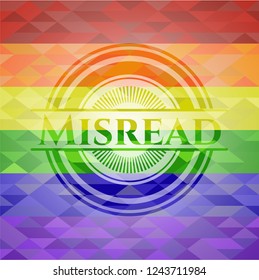 Misread on mosaic background with the colors of the LGBT flag