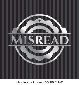 Misread silver badge or emblem. Vector Illustration. Mosaic.
