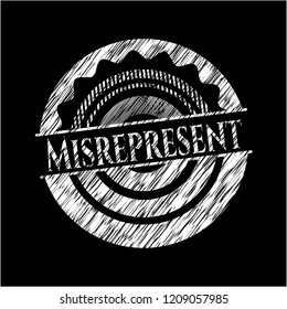 Misrepresent chalk emblem