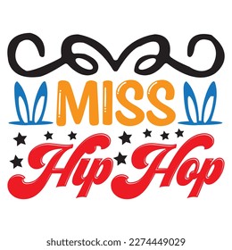 Miss Hip Hop T-Shirt Design Vector File