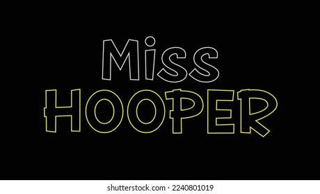  Miss Hooper Custom Designed Typographic T-shirts Apparel Hoodie