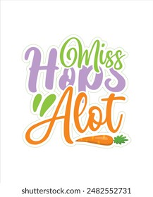 Miss hops alot easter for typography Tshirt design print ready eps cut file free download.eps
