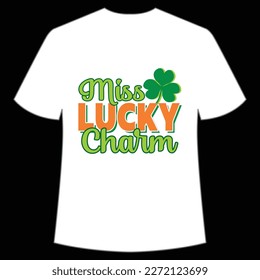 Miss Lucky Charm, St. Patrick's Day Shirt Print Template, Lucky Charms, Irish, everyone has a little luck Typography Design