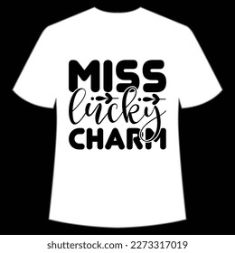 Miss Lucky Charm, St. Patrick's Day Shirt Print Template, Lucky Charms, Irish, everyone has a little luck Typography Design