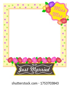 Miss and Mrs, just married cute colorful photo frame template with polka dot pattern and flowers. Festive decoration element. Wedding photozone accessories design concept vector illustration