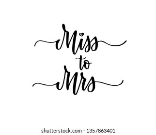 Miss to Mrs sweet wedding bachelorette party calligraphy design