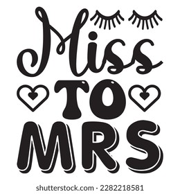 Miss to Mrs t-shirt design vector file