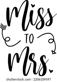 Miss to Mrs wedding just married engagement ring design vector typography cut files for cricut