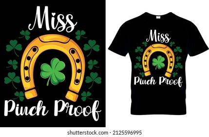 Miss Pinch Proof - St Patrick's Day Svg T shirt Design