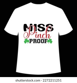 Miss Pinch Proof, St. Patrick's Day Shirt Print Template, Lucky Charms, Irish, everyone has a little luck Typography Design