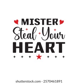 Miss Steal Your Heart  Typography T-Shirt Design Vector, Valentine gift, Valetines Day Typography Shirt, Valentine’s Day Digital Design,

 