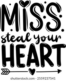 miss steal your heart valentines day black vector graphic design and cut file