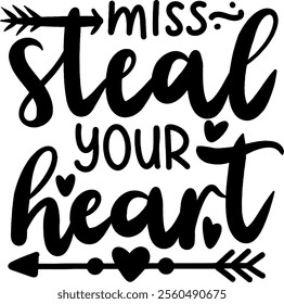 miss steal your heart valentines day black vector graphic design and cut file