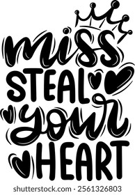 miss steal your heart valentines day black vector graphic design and cut file