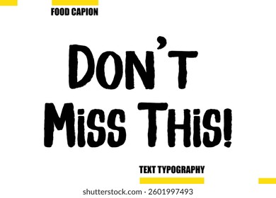 Don’t Miss This! Vector  Typography Text Illustration For Special Offer Banner