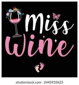 I Miss Wine Shirt Pregnancy New Mom Colorful Graphics Mother's Day T-Shirt