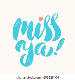 Miss ya! Vector lettering.