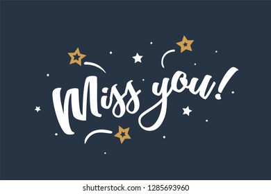 Miss you. Beautiful greeting card poster, calligraphy white text Word golden star fireworks. Hand drawn, design elements. Handwritten modern brush lettering, blue background isolated vector