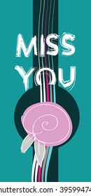 Miss you card vector vertical illustration - typography romantic message. Hand drawn Miss You illustration. Eps 8.