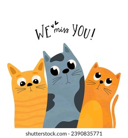 Miss you cartoon illustration with cute sad cats isolated on a white background. Bad emotion face. Cartoon kitty character. Vector illustration.