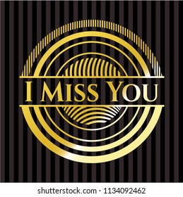 I Miss You gold badge