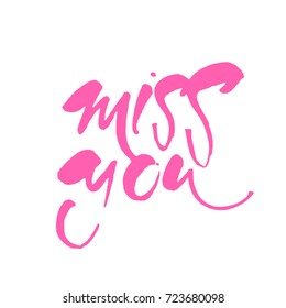 MISS YOU. Greeting card with calligraphy. Vector illustration.  